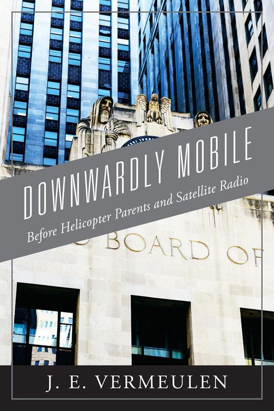 Downwardly Mobile