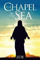 The Chapel by the Sea - Zoe - cover
