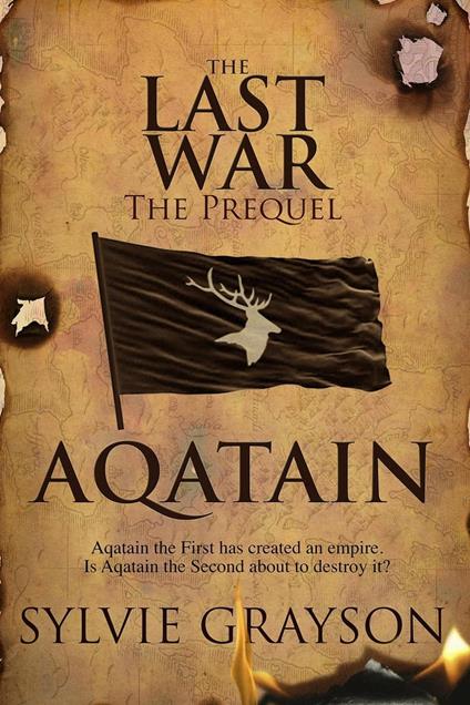 Aqatain, The Last War, The Prequel
