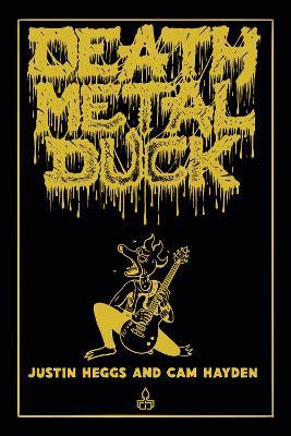 Death Metal Duck - Justin Heggs - cover