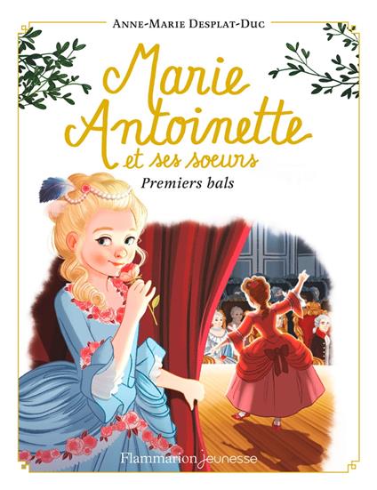Marie-Antoinette et ses sœurs (Tome 2) - Premiers bals - Desplat-Duc Anne-Marie,Le Lapain - ebook