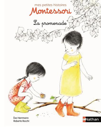 La promenade - Petite histoire pédagogie Montessori - Dès 3 ans - Ève Herrmann,Roberta Rocchi - ebook
