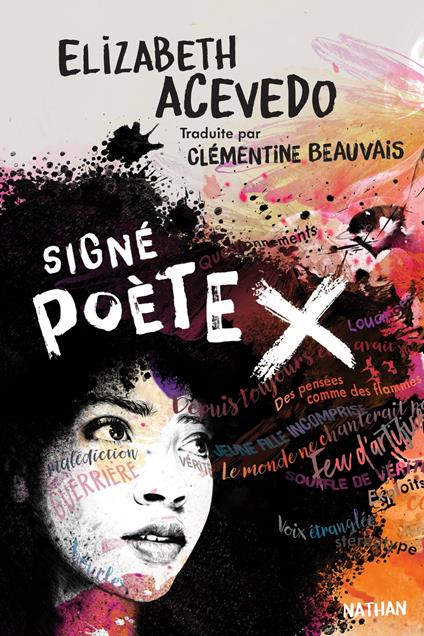 Signé poète X - Dès 14 ans - Elizabeth Acevedo,Clémentine Beauvais - ebook