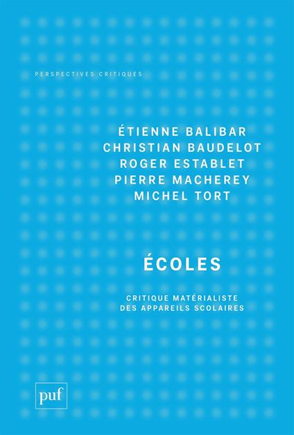 Écoles : Critique matérialiste des appareils scolaires