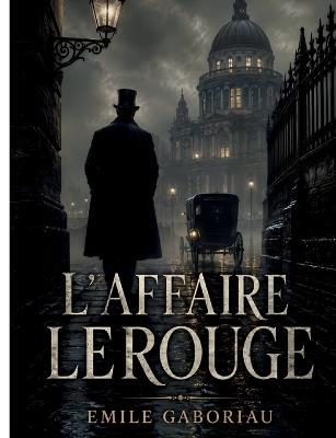 L'Affaire Lerouge - Emile Gaboriau - cover
