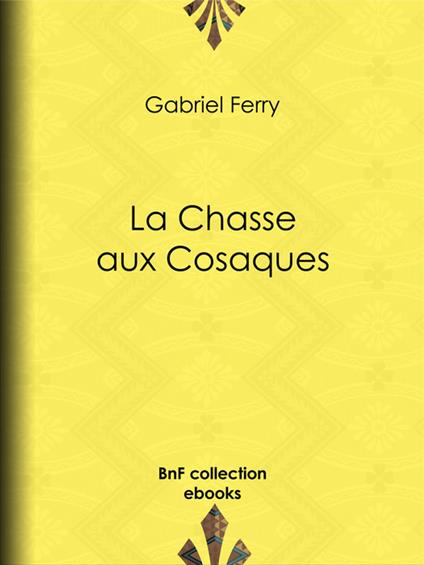 La Chasse aux Cosaques