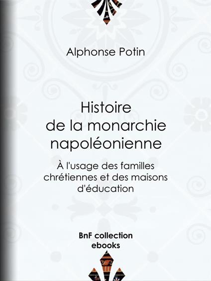 Histoire de la monarchie napoléonienne