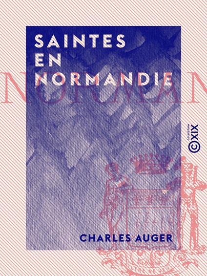Saintes en Normandie