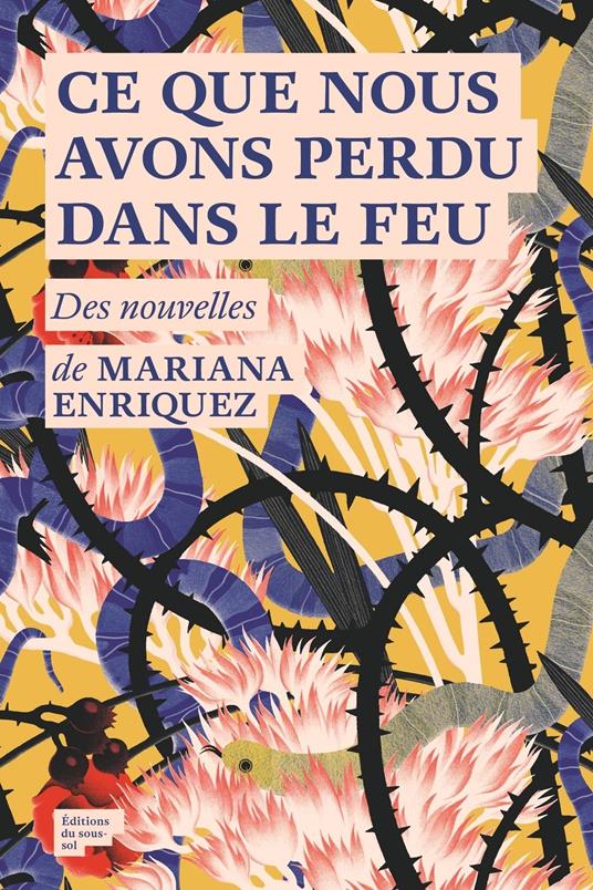 Ce que nous avons perdu dans le feu - Prix Feminaétranger 2020