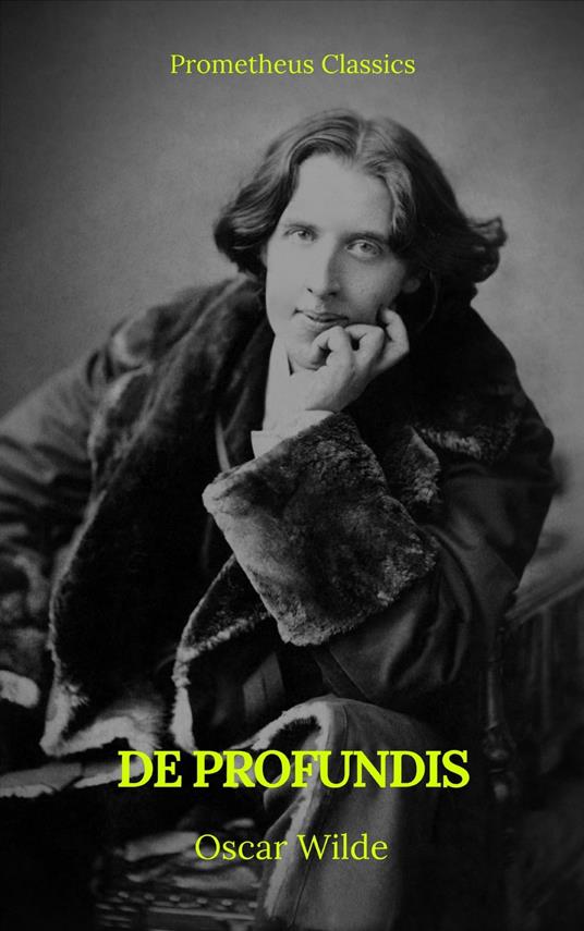 De Profundis (Indice attivo) - Oscar Wilde - ebook