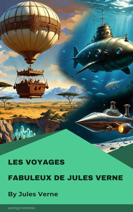 Les voyages Fabuleux de Jules Verne