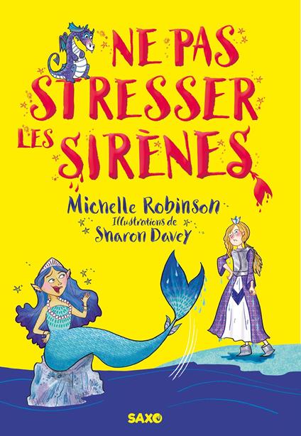 Ne pas stresser les sirènes (e-book) - Michelle Robinson,Sharon Davey,Marion ROMAN - ebook