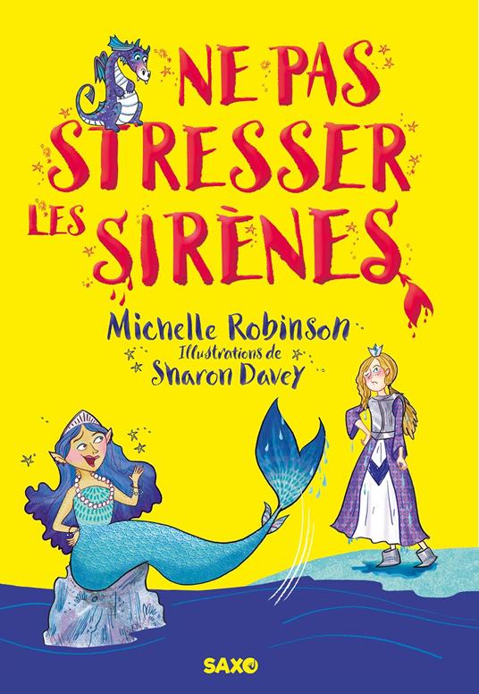 Ne pas stresser les sirènes (e-book) - Michelle Robinson,Sharon Davey,Marion ROMAN - ebook