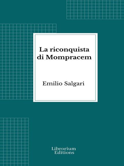 La riconquista di Mompracem - Emilio Salgari - ebook