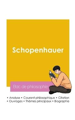 Réussir son Bac de philosophie 2026: Analyse du philosophe Arthur Schopenhauer - Arthur Schopenhauer - cover