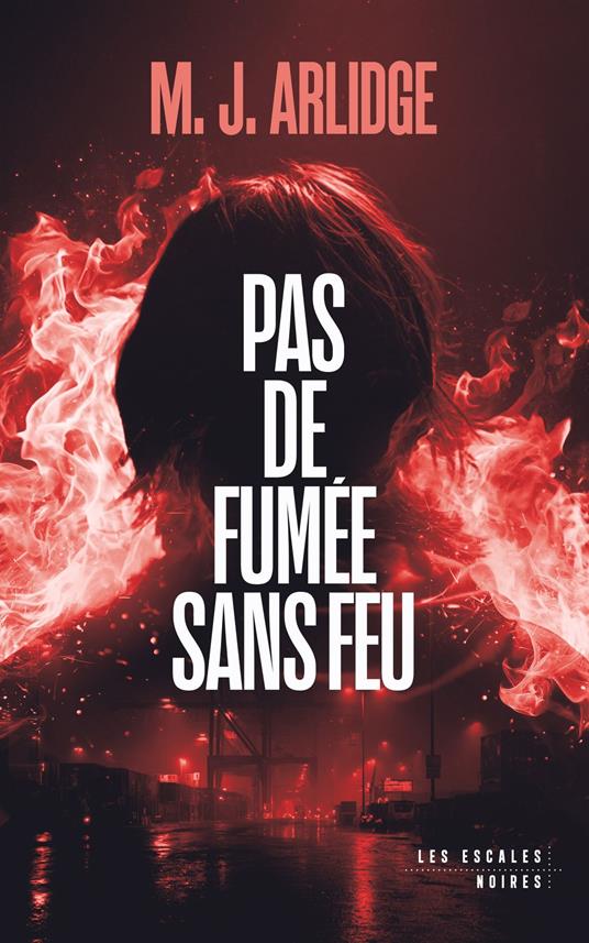 Pas de fumée sans feu - Nouveauté 2026 - Le Maître du suspense aux 1,5 millions de lecteurs français