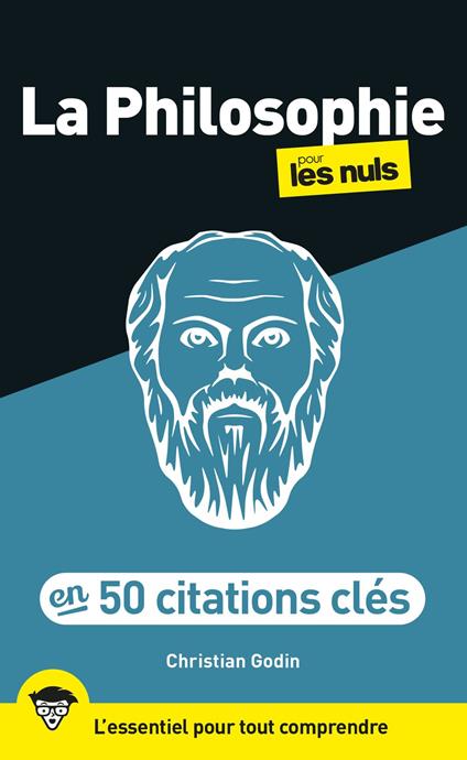 La philosophie en 50 citations clés pour les Nuls