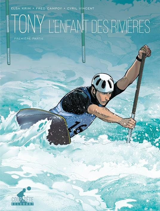 Tony T01 - Première partie - L'enfant des rivières
