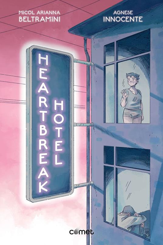 Heartbreak Hotel - Micol Arianna Beltramini,Agnese Innocente - ebook