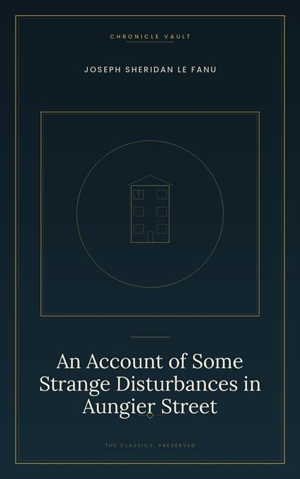 An Account of Some Strange Disturbances in Aungier Street