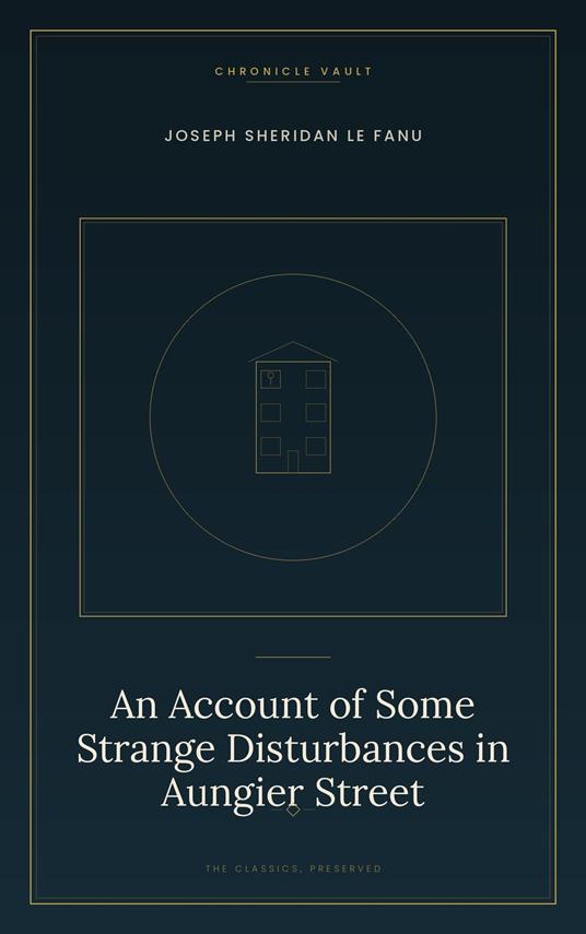 An Account of Some Strange Disturbances in Aungier Street