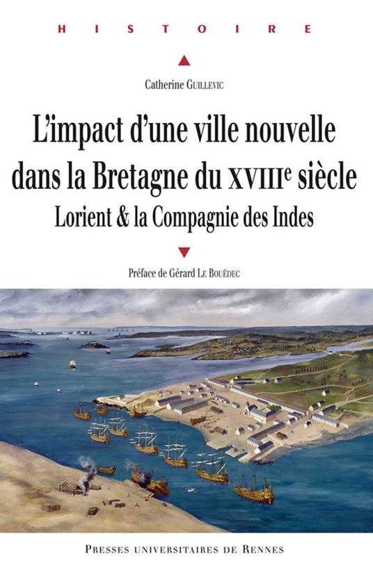 L'impact d'une ville nouvelle dans la Bretagne du XVIIIe siècle