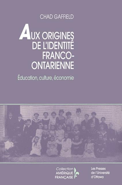 Aux origines de l’identité franco-ontarienne