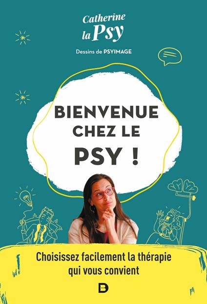 Bienvenue chez le psy !