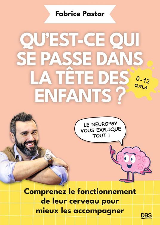 Qu'est-ce qui se passe dans la tête des enfants ?