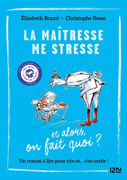 Et alors ? - tome 01 : La Maîtresse me stresse... - Brami Élisabeth,Besse Christophe - ebook