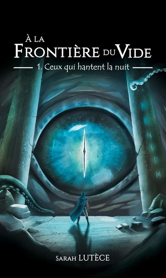 A la frontière du vide - Tome 1 : Ceux qui hantent la nuit