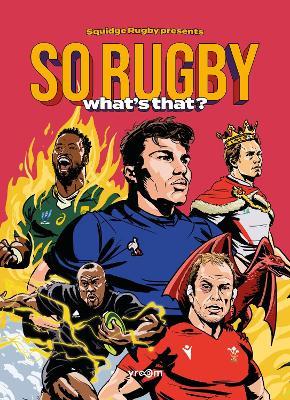 SO RUGBY, WHAT'S THAT? - Robbie Owen - cover