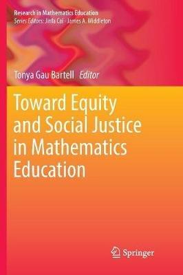 Toward Equity and Social Justice in Mathematics Education - cover