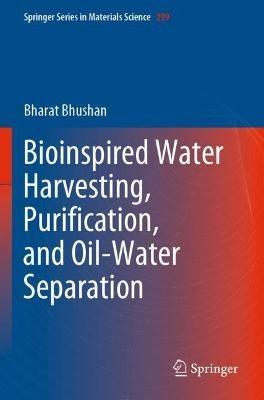Bioinspired Water Harvesting, Purification, and Oil-Water Separation - Bharat Bhushan - cover