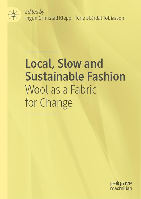 Local, Slow and Sustainable Fashion