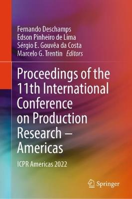 Proceedings of the 11th International Conference on Production Research – Americas: ICPR Americas 2022 - cover