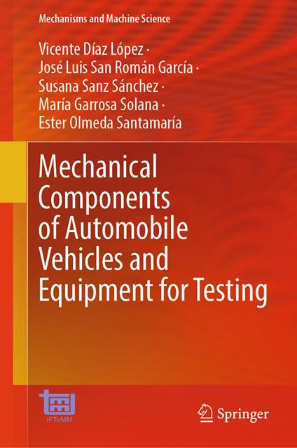 Mechanical Components of Automobile Vehicles and Equipment for Testing