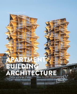 Apartment Building Architecture: Contemporary Solutions - Chris van Uffelen - cover