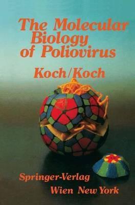 The Molecular Biology of Poliovirus - F. Koch,G. Koch - cover