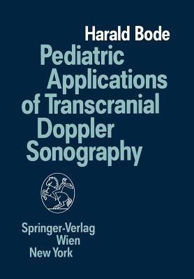 Pediatric Applications of Transcranial Doppler Sonography - Harald Bode - cover
