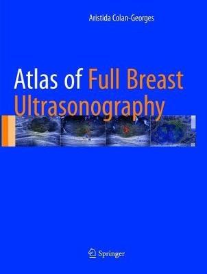 Atlas of Full Breast Ultrasonography - Aristida Colan-Georges - cover