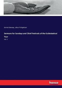 Libro inglese Sermons for Sundays and Chief Festivals of the Ecclesiastical Year: Vol. 1 James Conway , Julius Pottgeisser