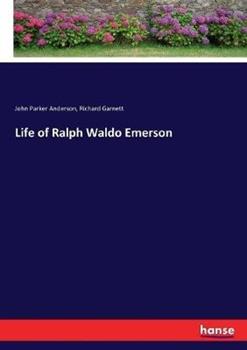 Libro inglese Life of Ralph Waldo Emerson Richard Garnett , John Parker Anderson