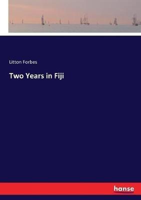 Two Years in Fiji - Litton Forbes - cover