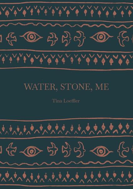 Water, Stone, Me