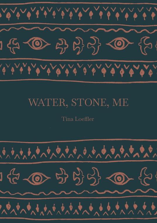 Water, Stone, Me