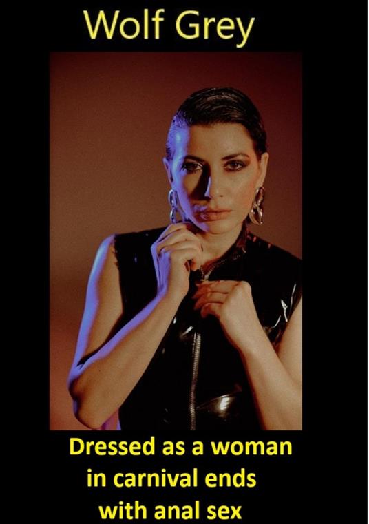 Dressed as a woman in carnival ends with anal sex