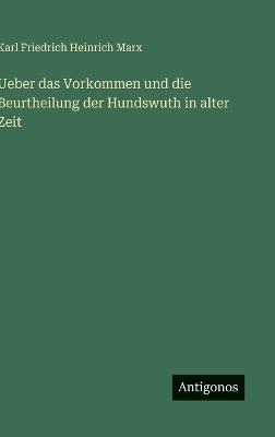 Ueber das Vorkommen und die Beurtheilung der Hundswuth in alter Zeit - cover