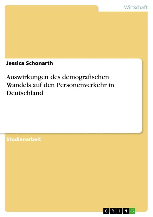 Auswirkungen des demografischen Wandels auf den Personenverkehr in Deutschland