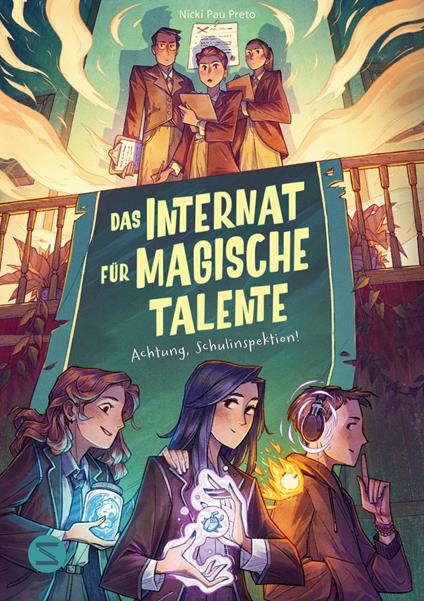 Das Internat für magische Talente. Achtung, Schulinspektion! (Band 2) - Nicki Pau Preto,Maren Illinger - ebook